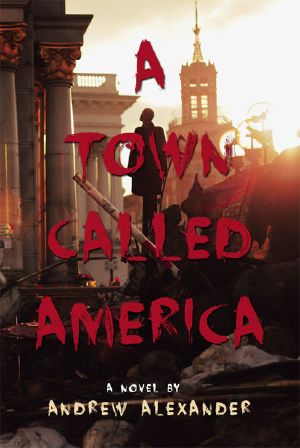 [A Town Called America 01] • A Town Called America